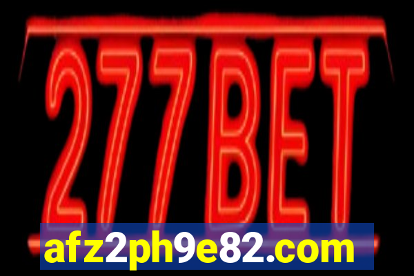 afz2ph9e82.com