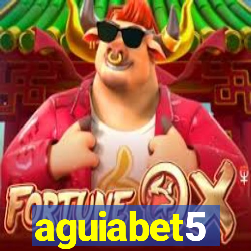 aguiabet5