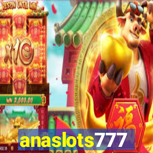 anaslots777