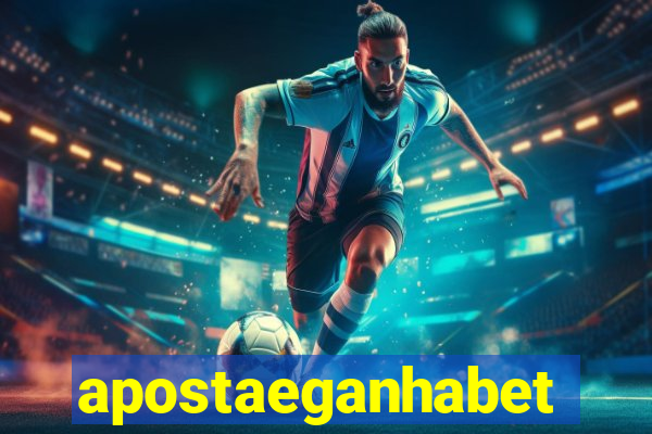 apostaeganhabet