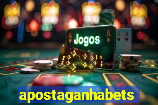 apostaganhabets