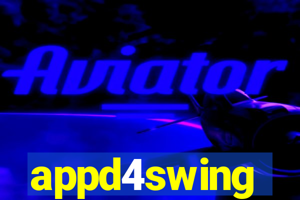 appd4swing