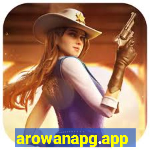 arowanapg.app