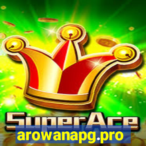 arowanapg.pro