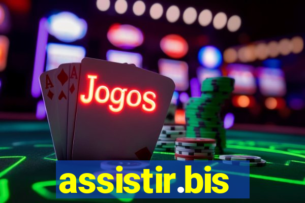 assistir.bis