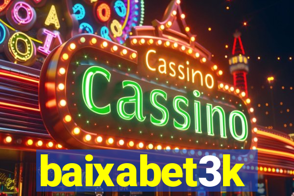 baixabet3k