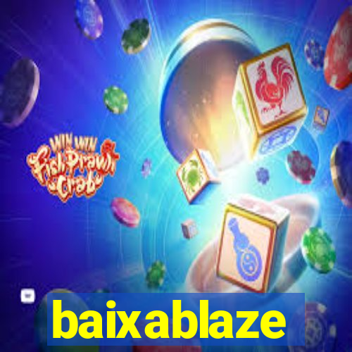 baixablaze