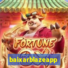 baixarblazeapp