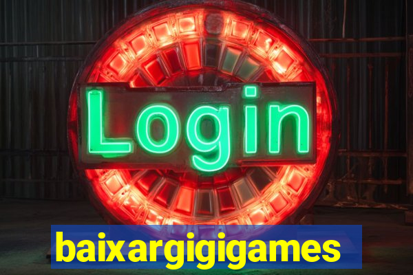 baixargigigames