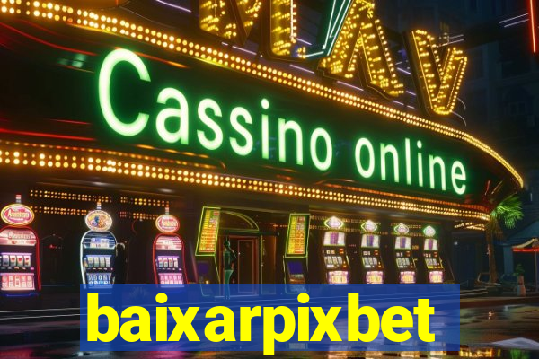 baixarpixbet