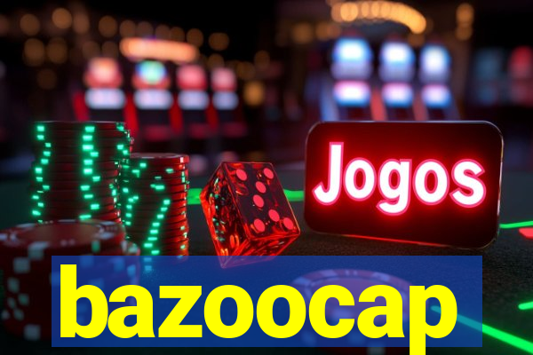 bazoocap