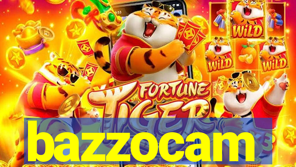 bazzocam
