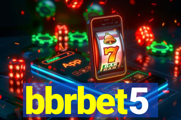 bbrbet5