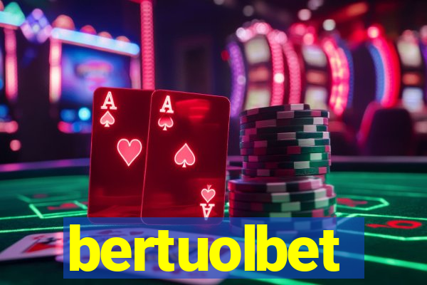 bertuolbet