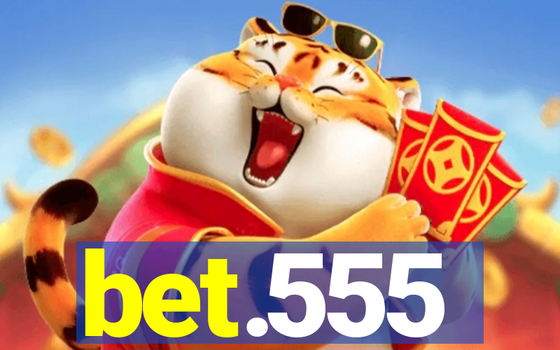 bet.555