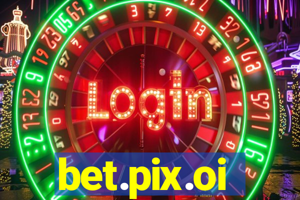bet.pix.oi