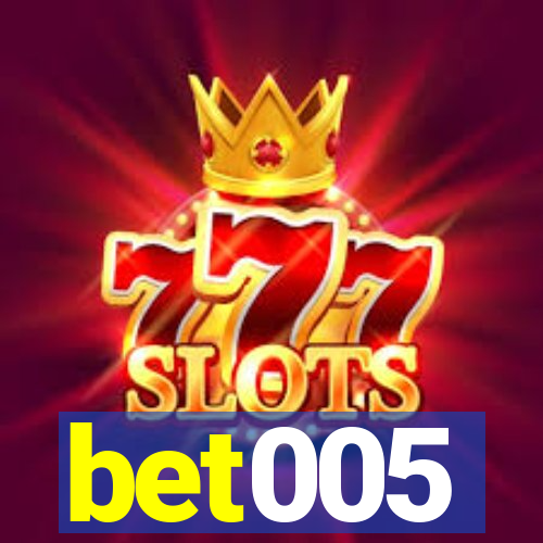 bet005