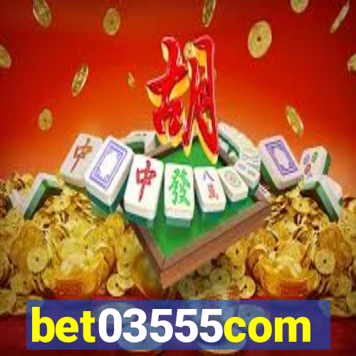 bet03555com