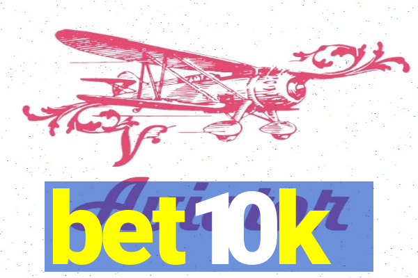 bet10k