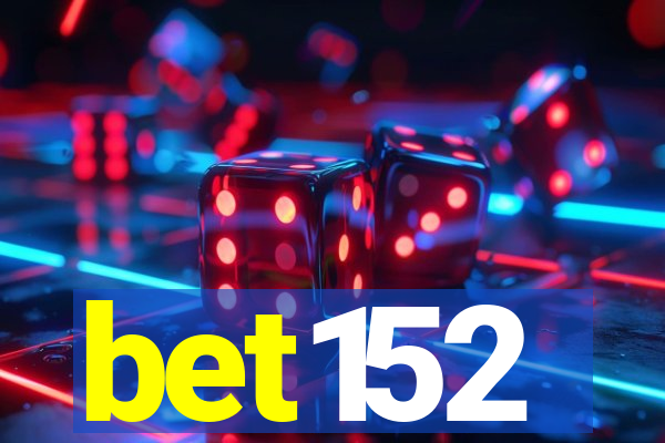 bet152