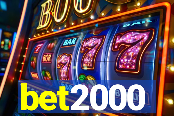 bet2000