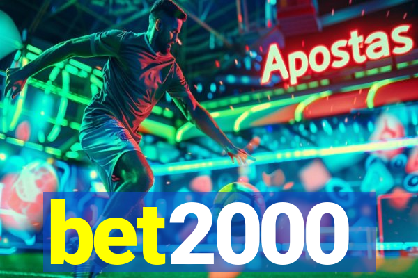 bet2000