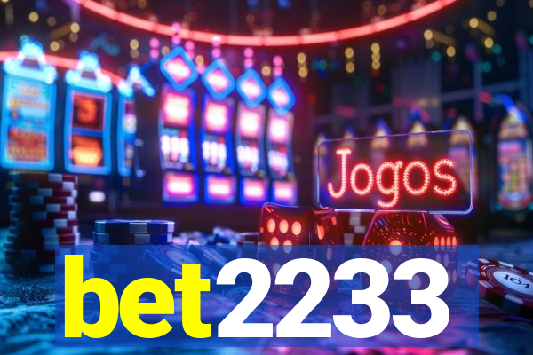 bet2233