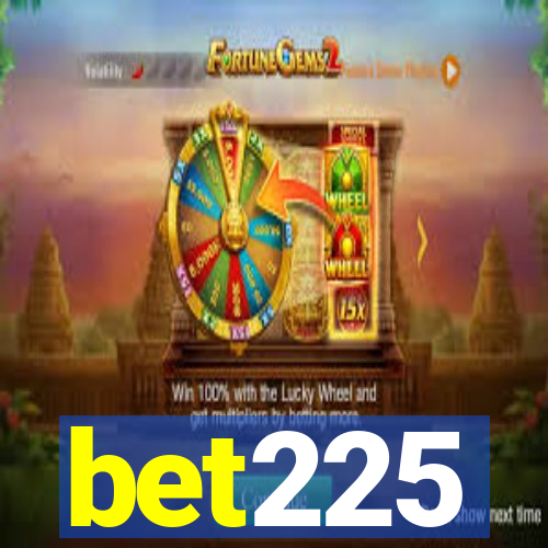 bet225