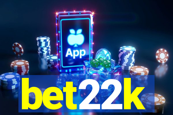 bet22k