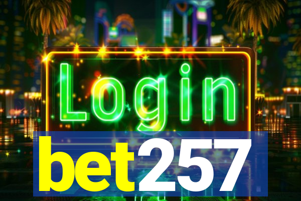 bet257