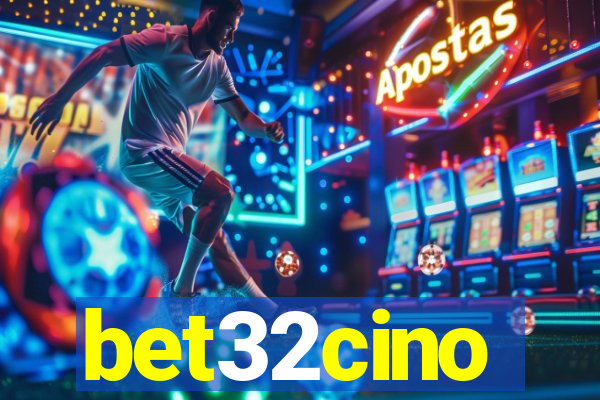 bet32cino