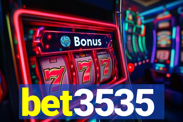 bet3535