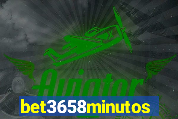 bet3658minutos