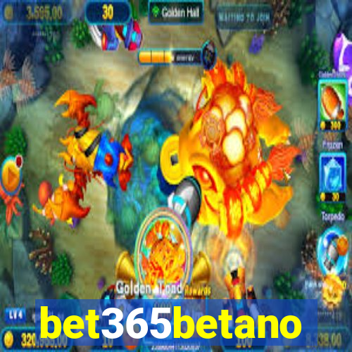 bet365betano
