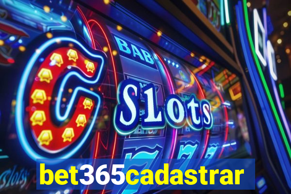 bet365cadastrar