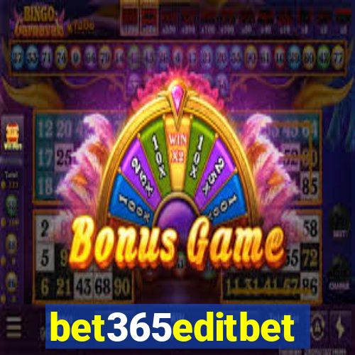 bet365editbet