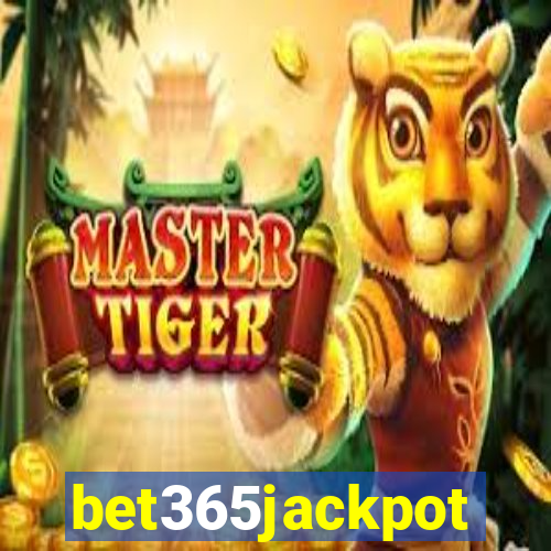 bet365jackpot