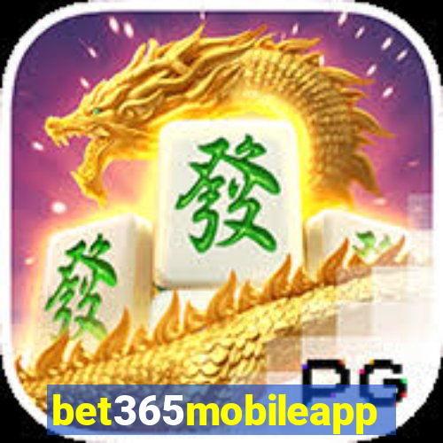 bet365mobileapp