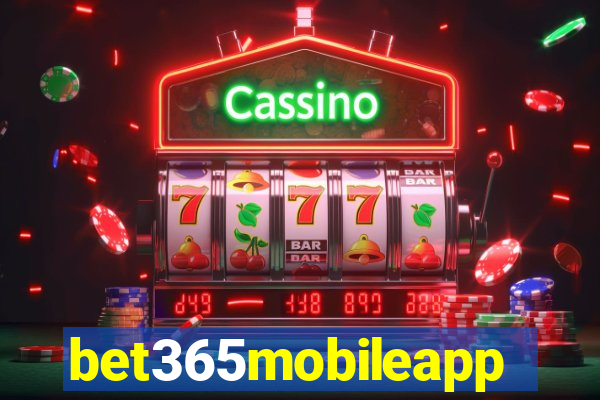 bet365mobileapp