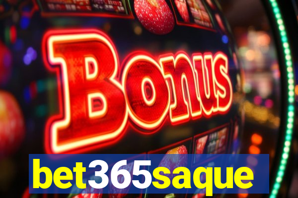 bet365saque