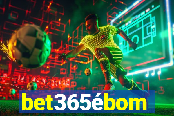bet365ébom