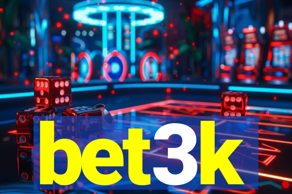 bet3k