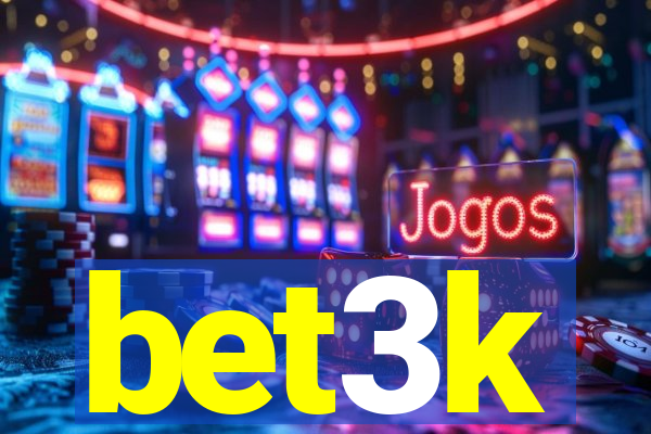 bet3k