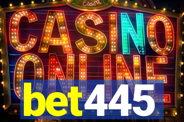 bet445