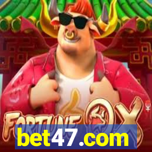 bet47.com