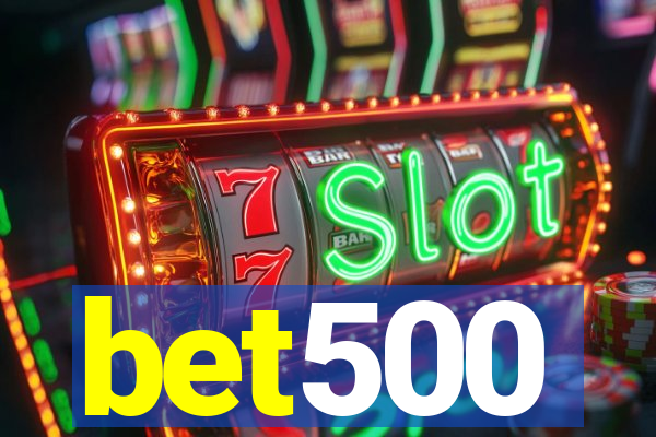bet500