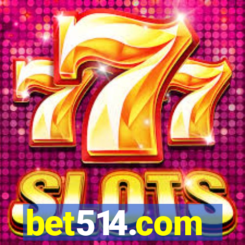 bet514.com
