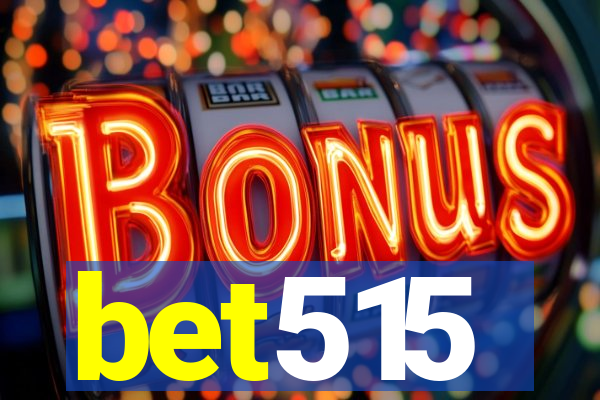 bet515