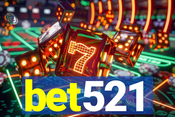 bet521