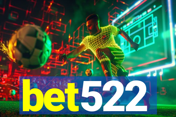 bet522